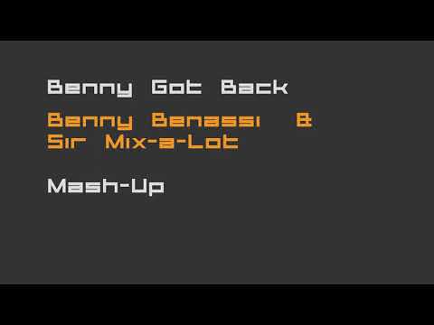 Benny Got Back - Benny Benassi & Sir Mix-a-Lot MASH-UP