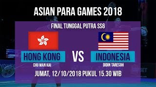 Jadwal Laga Final Badminton Tunggal Putra SS6, Hong Kong Vs Malaysia di Asian Para Games 2018