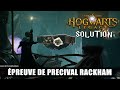 Hogwarts Legacy : L'épreuve de Percival Rackham - Solution des Énigmes & Portails Magiques (Soluce)