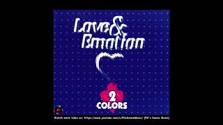 2 Colors - Love & Emotion (Extended Dream Mix) (90's Dance Music) ✅