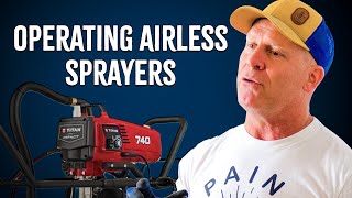 Operating an airless sprayer.  How To Use A Titan Paint Sprayer.  Painting tips.
