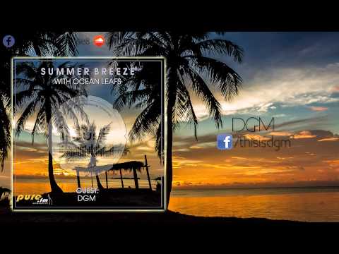 Ocean Leafs - Summer Breeze #024 - DGM GuestMix [12-05-2015]