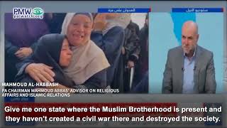 Habbash criticizing the Muslim Brotherhood