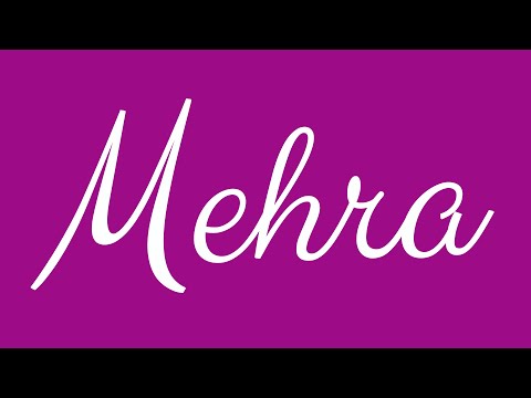 Learn how to Write the Name Mehra Signature Style in Cursive Writing