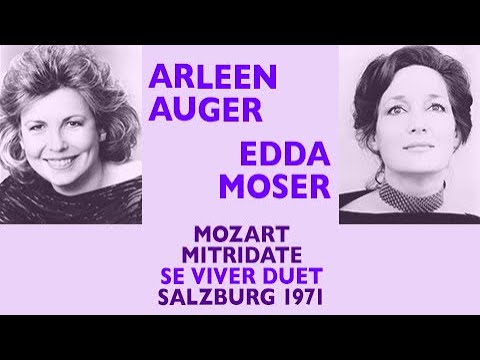 Edda Moser & Arleen Auger - Mozart: MITRIDATE, Se viver non degg'io duet, 1971