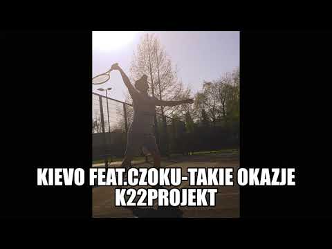 Kievo feat.Czoku-Takie okazje (K22PROJEKT)