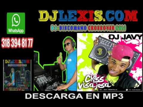 CHOSS VISAJOSA - DJ JAVY MONOPOLIS - SALSA CHOKE  PUBLICIDAD DJLEXISPUNTOCOM