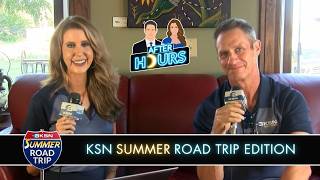 After Hours with Jeff and Julia: KSN Summer Road Trip Edition