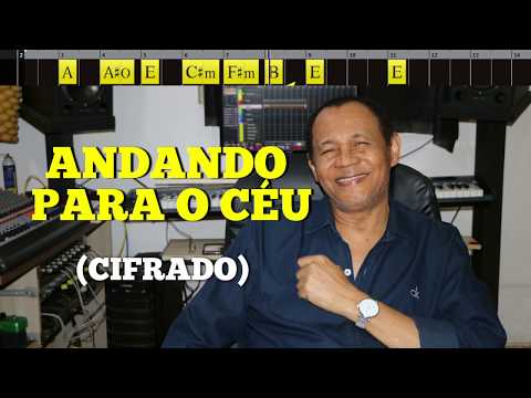 ANDANDO PARA O CÉU - 485. HARPA CRISTÃ - (CIFRADO) - Carlos José