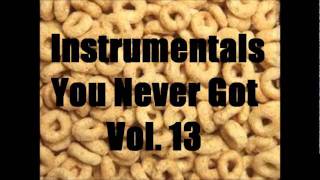 Instrumentals You Never Got Vol. 13