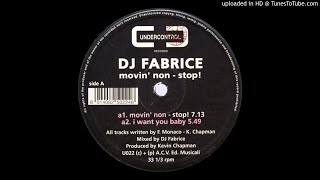 DJ Fabrice - I Want You Baby - | Organ | House |