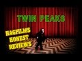 David Lynch's Twin Peaks - Hagfilms Honest ...
