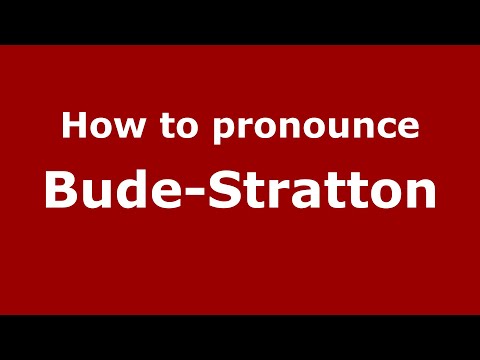 How to pronounce Bude-Stratton