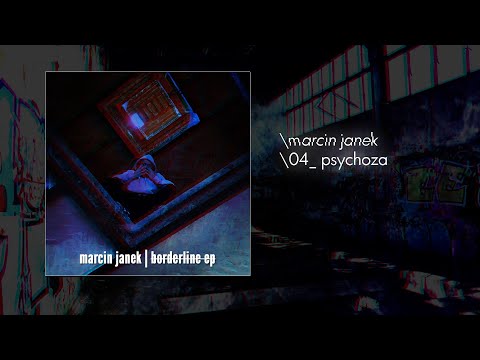 MARCIN JANEK - PSYCHOZA