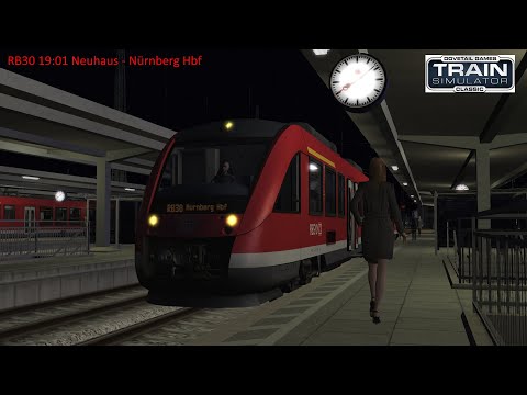 RB30 19:01 Neuhaus - Nürnberg Hbf - Pegnitztalbahn - BR 648 - Train Simulator Classic