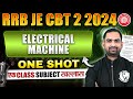 Electrical Machine In ONE SHOT RRB JE Electrical Engineering Classes Electrical Machine RRB JE