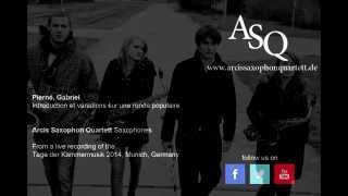Pierné: Introduction et variations sur une ronde populaire / Arcis Saxophon Quartett