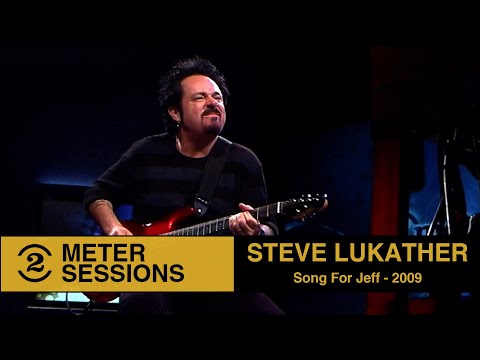 Steve Lukather -  Song for Jeff (2 Meter Sessions, 2009)