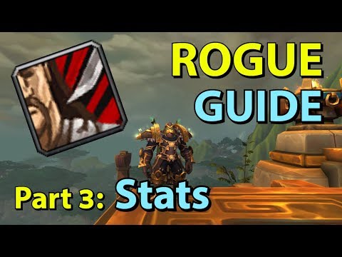 [BFA] Assassination Rogue PvE Guide - Part 3: Stats