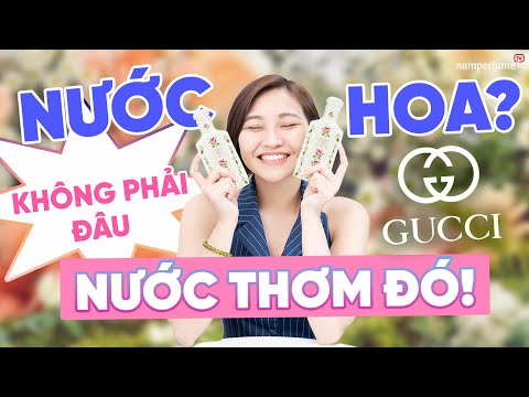 Nước hoa GUCCI đây ư?KHÔNG PHẢI ĐÂU!!! | namperfume TV