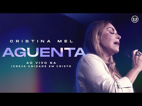 Cristina Mel - Aguenta (Ao Vivo)