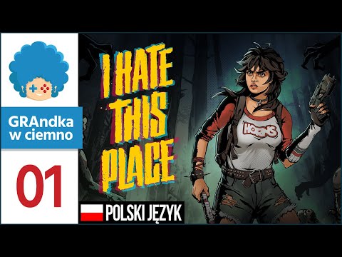 I Hate This Place PL #1 | Polski survival horror, w którym nie wolno hałasować