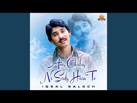 Arey Chalay Ni Sady Haan Te
