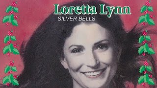 Loretta Lynn - Silver Bells