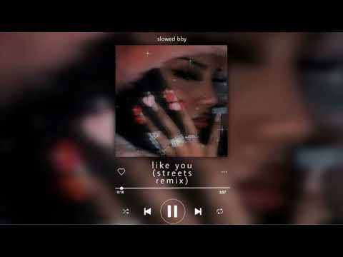 like you (streets remix) - micky weekes (s l o w e d)