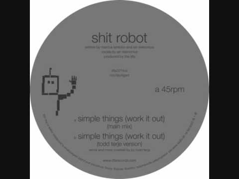 Shit Robot - Simple Things (Serge Santiago remix)