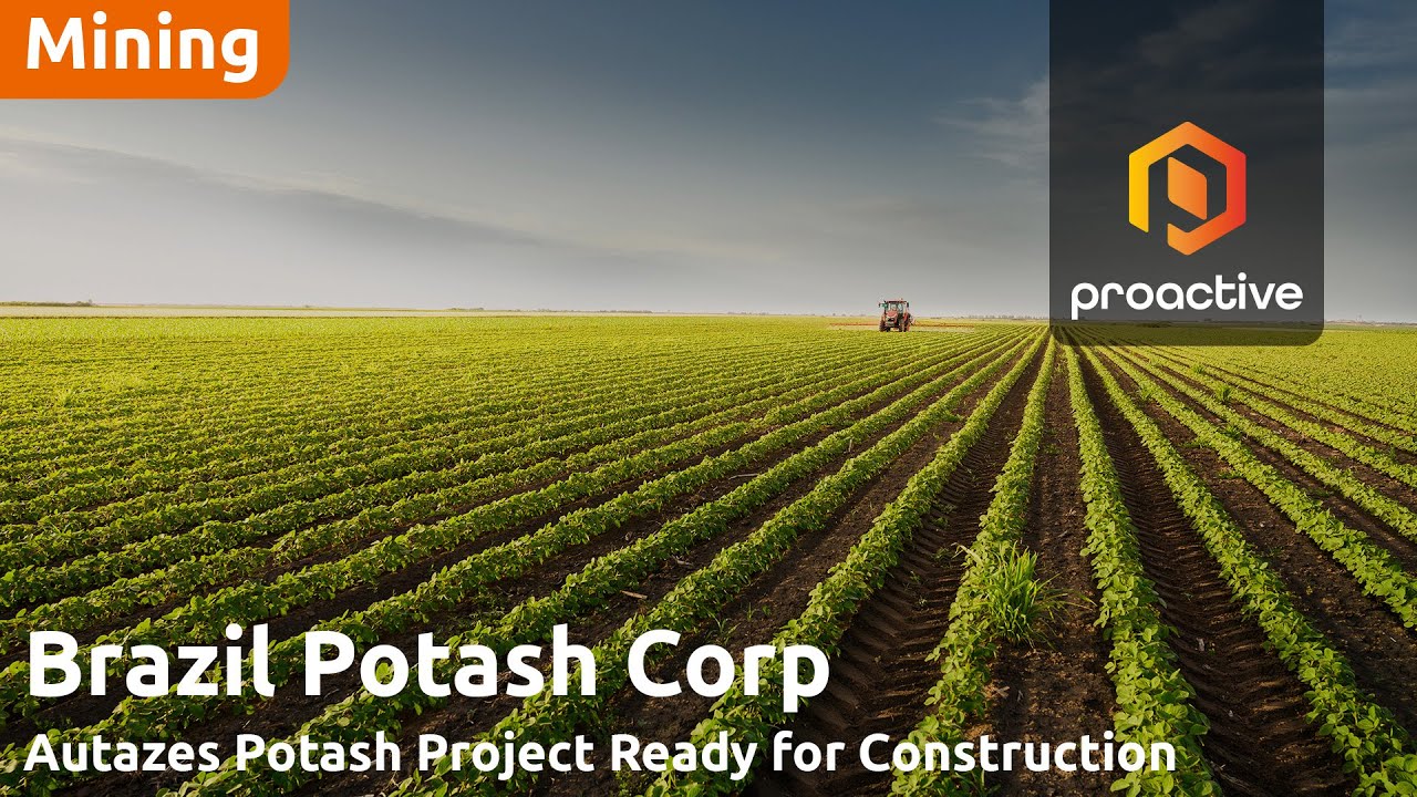 Brazil Potash’s Autazes Project fully permitted, poised for construction