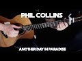 Phil Collins - Another Day In Paradise - Fingerstyle ...