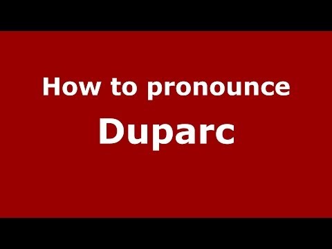 How to pronounce Duparc
