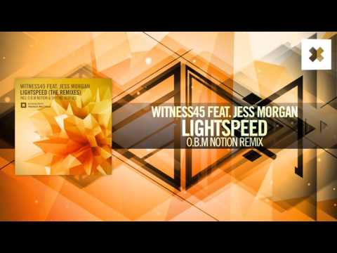 Witness45 feat. Jess Morgan - Lightspeed (O.B.M Notion Remix) Amsterdam Trance