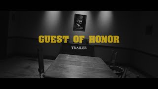 GUEST OF HONOR - trailer