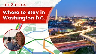 Where to Stay in Washington, D.C. - 2 Minute Guide