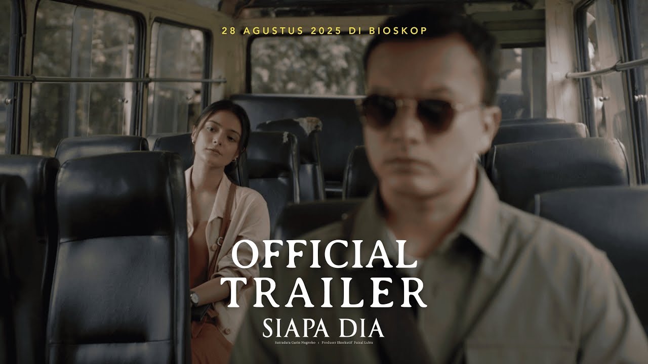 OFFICIAL TRAILER FILM SIAPA DIA