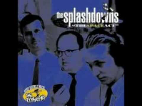 The Splashdowns-Slingshot Manoever