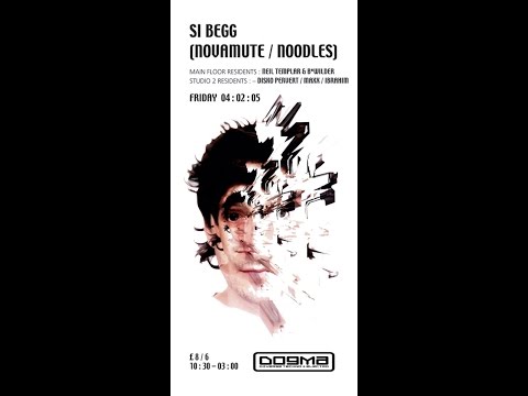 Si Begg  - Live @ Dogma, Edinburgh (2005-02-05)