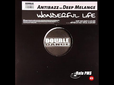 Antibazz vs Deep Melange - Wonderfull Life (Antibazz Full Vocal Club Mix)