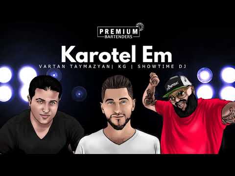 Showtime DJ - " KAROTEL EM " Feat. Vartan Taymazyan & KG