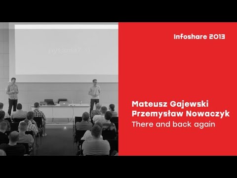 infoShare 2013: Mateusz Gajewski, Przemysław Nowaczyk (Allegro) - There and back again