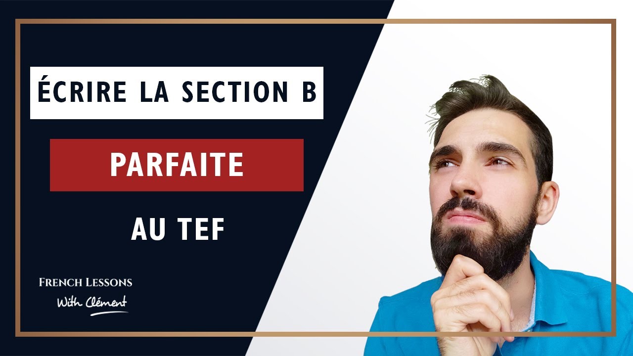 Les astuces pour réussir l'expression écrite du TEF (section B)