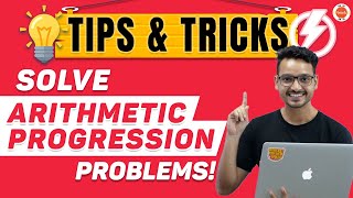 Tips & Tricks To Solve Arithmetic Progression Problems! | CBSE Class 10 Maths