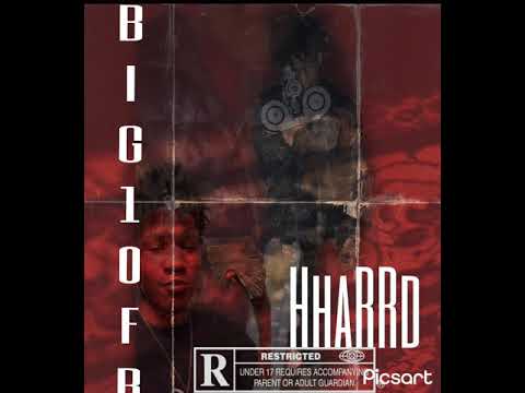Big10fr- HHaRRd (prod. GeoGotBands)