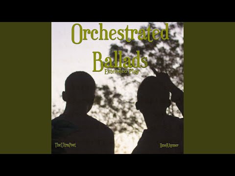 Orchestrated Ballads (Interlude)