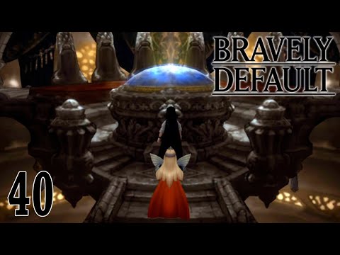 Bravely Default 【Undub】 ~ Part 40