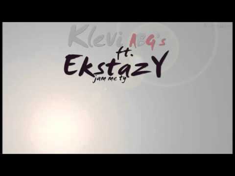 Klevi ABG'S ft Ekstazy