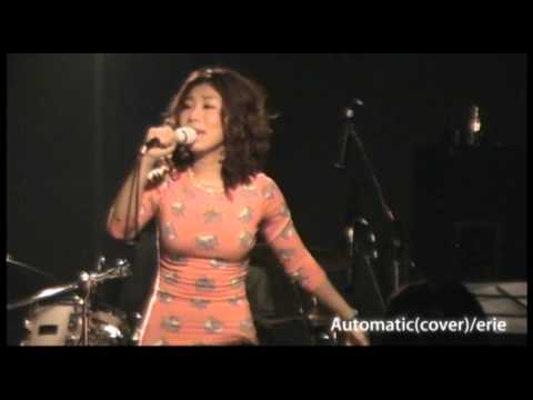 erie / Automatic(宇多田ヒカルcover) ⑥　2012/4/26