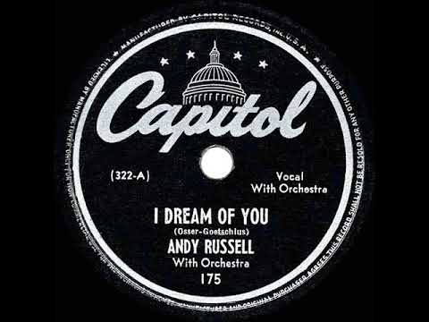 1945 HITS ARCHIVE: I Dream Of You - Andy Russell